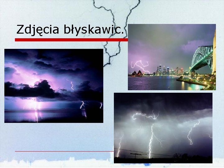 Zdjęcia błyskawic. 