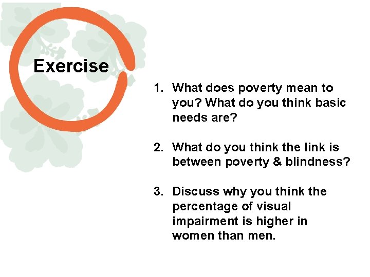 Exercise 1. What does poverty mean to you? What do you think basic needs