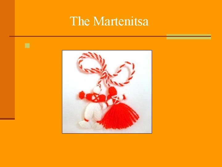 The Martenitsa n 