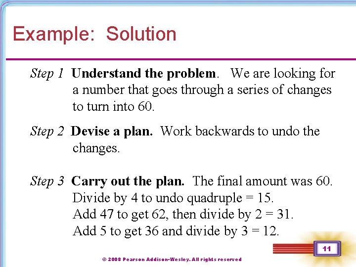Example: Solution Step 1 Understand the problem. We are looking for a number that Example: Solution Step 1 Understand the problem. We are looking for a number that