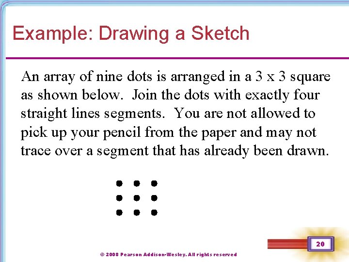 Example: Drawing a Sketch An array of nine dots is arranged in a 3 Example: Drawing a Sketch An array of nine dots is arranged in a 3