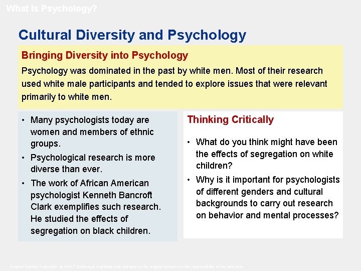 What Is Psychology? Cultural Diversity and Psychology Bringing Diversity into Psychology was dominated in