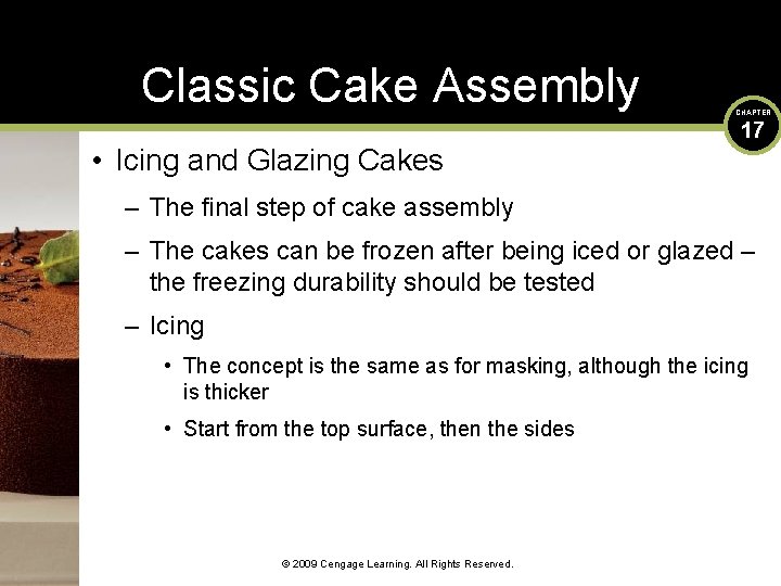 Classic Cake Assembly • Icing and Glazing Cakes CHAPTER 17 – The final step