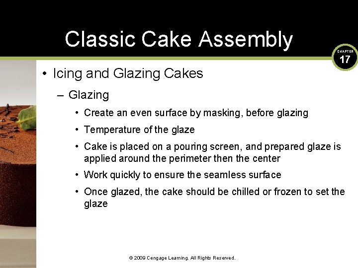 Classic Cake Assembly • Icing and Glazing Cakes CHAPTER 17 – Glazing • Create