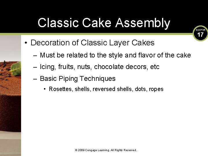 Classic Cake Assembly • Decoration of Classic Layer Cakes – Must be related to