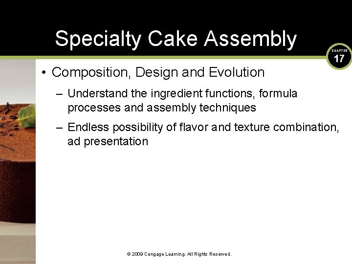 Specialty Cake Assembly • Composition, Design and Evolution CHAPTER 17 – Understand the ingredient