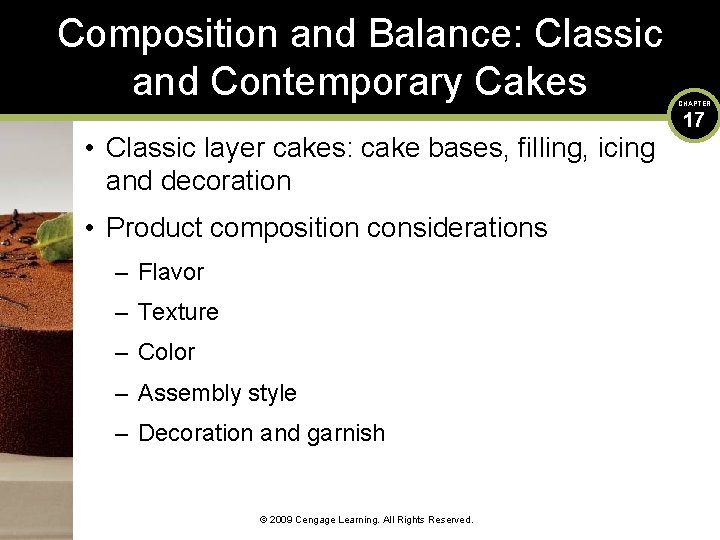 Composition and Balance: Classic and Contemporary Cakes • Classic layer cakes: cake bases, filling,