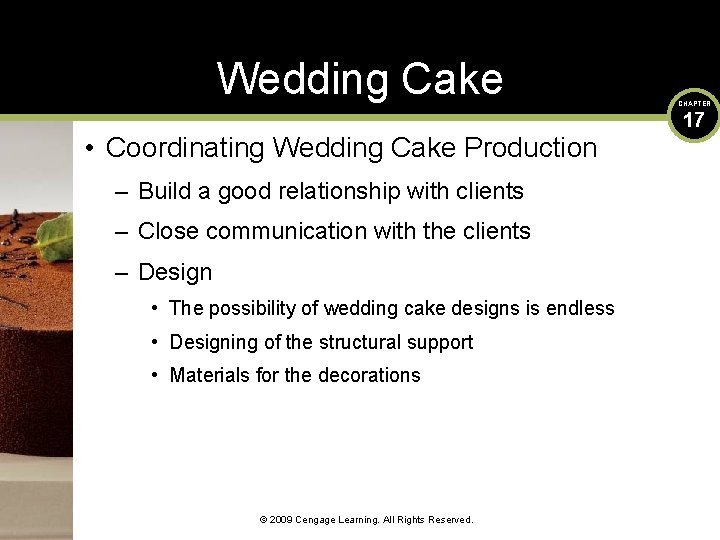 Wedding Cake • Coordinating Wedding Cake Production – Build a good relationship with clients