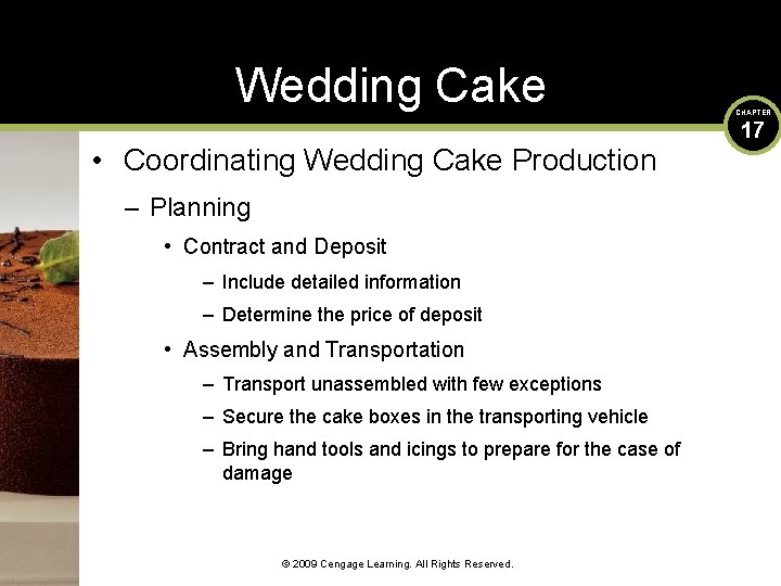 Wedding Cake • Coordinating Wedding Cake Production – Planning • Contract and Deposit –