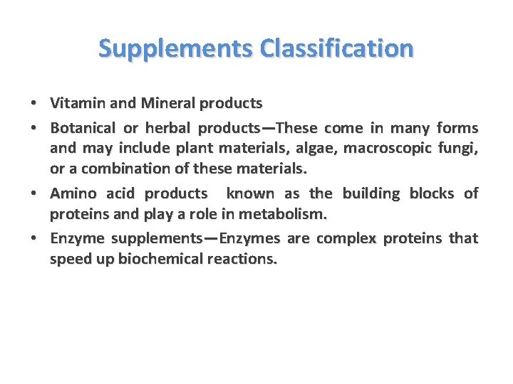 The Use and Misuse of Supplements Norma Bolaos