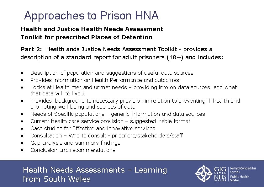Approaches to Prison HNA Health and Justice Health Needs Assessment Toolkit for prescribed Places