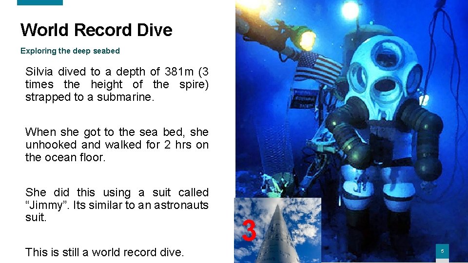 World Record Dive Exploring the deep seabed Silvia dived to a depth of 381