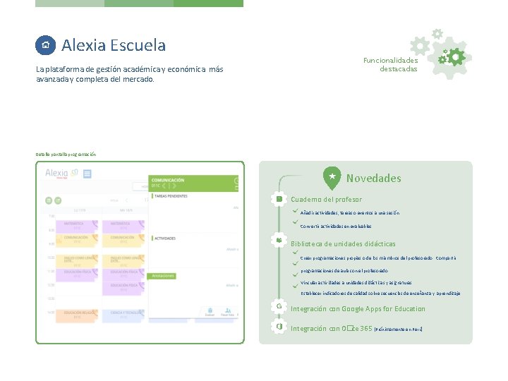 Alexia Escuela Funcionalidades destacadas La plataforma de gestión académica y económica más avanzada y