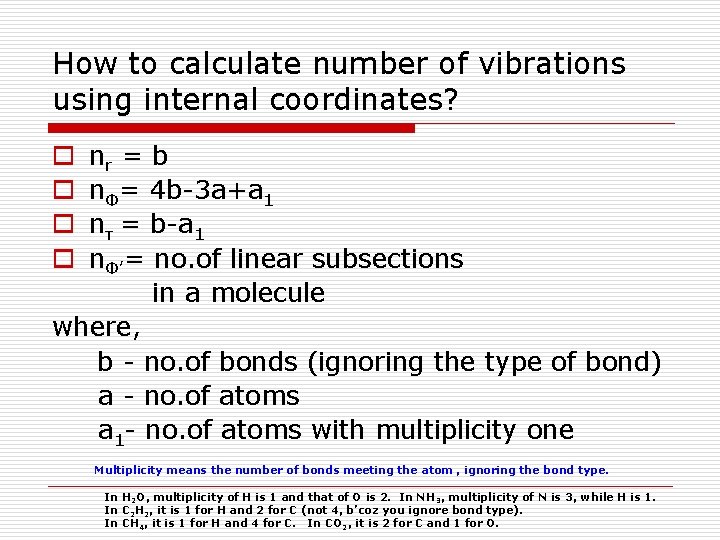 How to calculate number of vibrations using internal coordinates? nr = b nΦ= 4