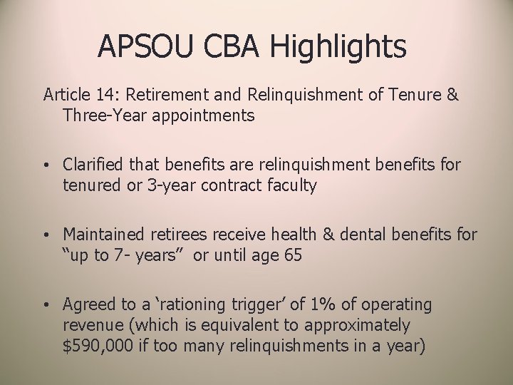 APSOU CBA Highlights Article 14: Retirement and Relinquishment of Tenure & Three-Year appointments •