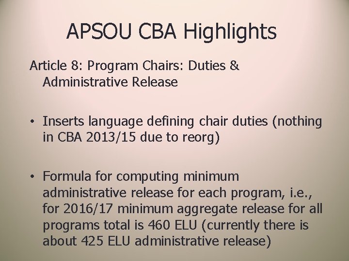 APSOU CBA Highlights Article 8: Program Chairs: Duties & Administrative Release • Inserts language