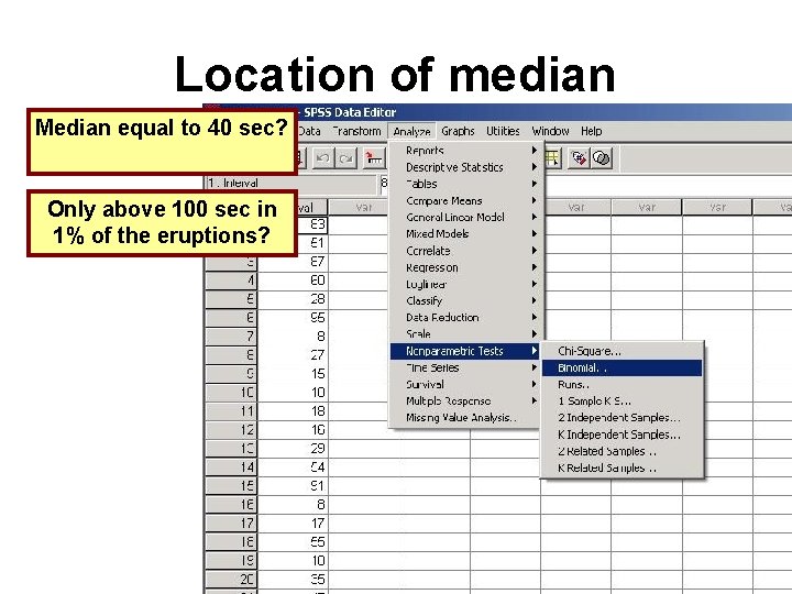 Location of median Median equal to 40 sec? Only above 100 sec in 1% Location of median Median equal to 40 sec? Only above 100 sec in 1%