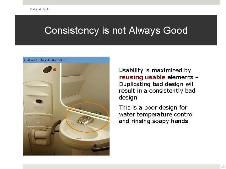 Gabriel Spitz Consistency is not Always Good Usability is maximized by reusing usable elements