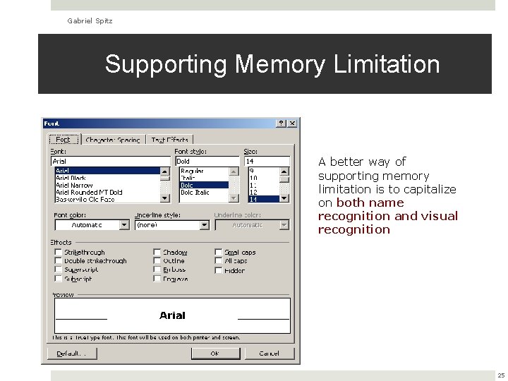 Gabriel Spitz Supporting Memory Limitation A better way of supporting memory limitation is to