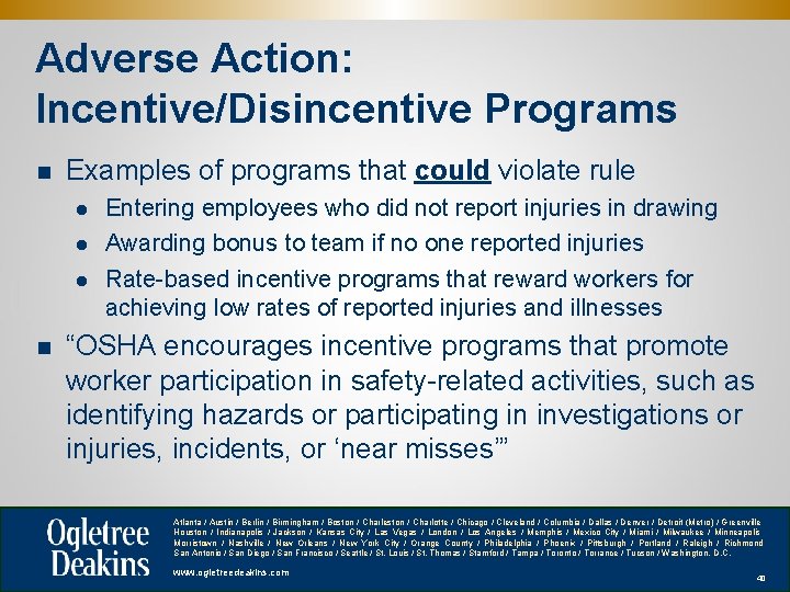 Adverse Action: Incentive/Disincentive Programs n Examples of programs that could violate rule l l