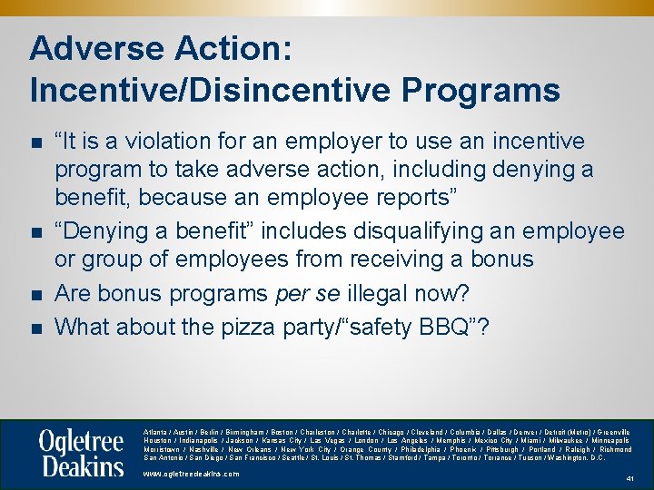 Adverse Action: Incentive/Disincentive Programs n n “It is a violation for an employer to