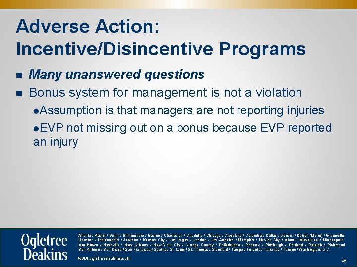 Adverse Action: Incentive/Disincentive Programs n n Many unanswered questions Bonus system for management is