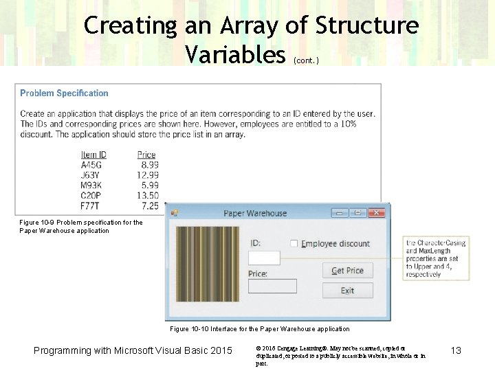 Creating an Array of Structure Variables (cont. ) Figure 10 -9 Problem specification for Creating an Array of Structure Variables (cont. ) Figure 10 -9 Problem specification for