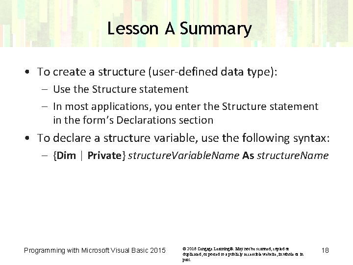 Lesson A Summary • To create a structure (user-defined data type): – Use the Lesson A Summary • To create a structure (user-defined data type): – Use the