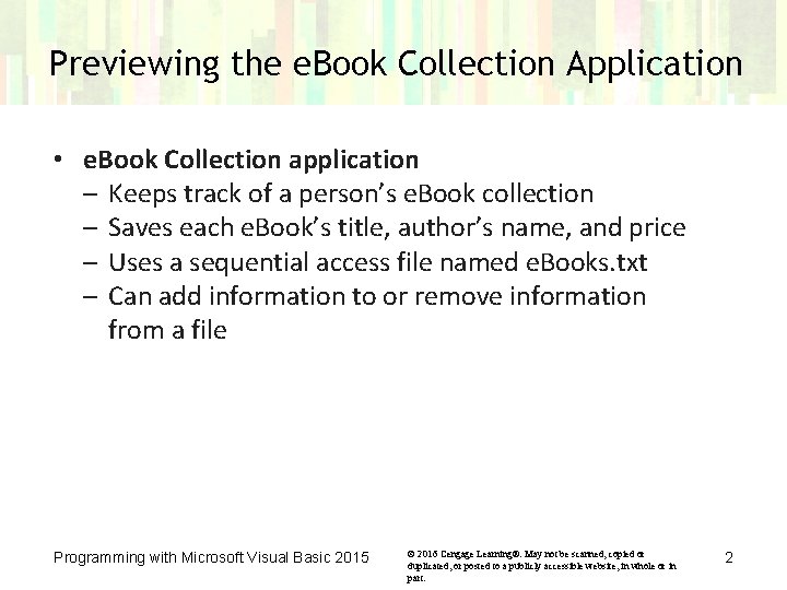 Previewing the e. Book Collection Application • e. Book Collection application – Keeps track Previewing the e. Book Collection Application • e. Book Collection application – Keeps track