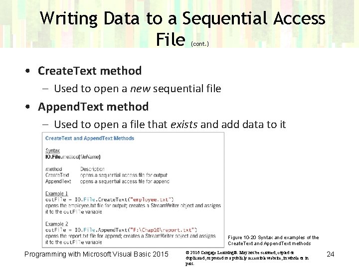 Writing Data to a Sequential Access File (cont. ) • Create. Text method – Writing Data to a Sequential Access File (cont. ) • Create. Text method –