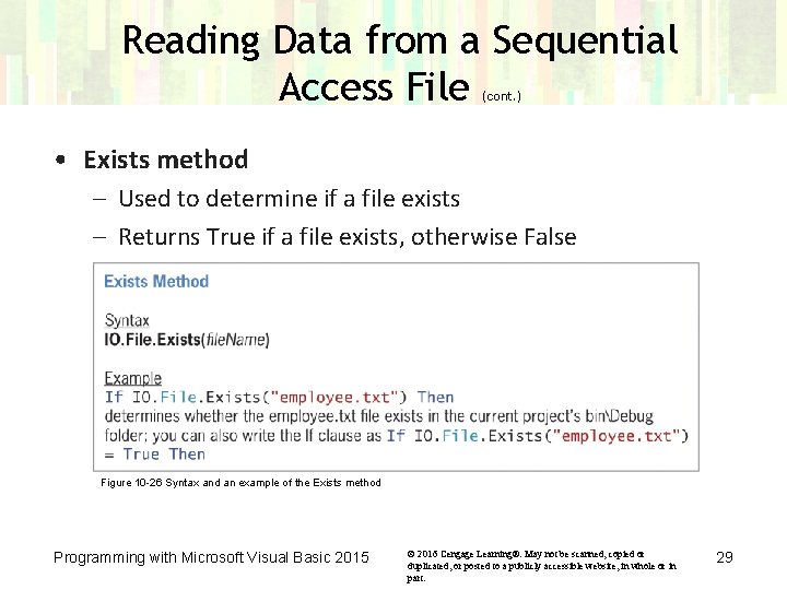 Reading Data from a Sequential Access File (cont. ) • Exists method – Used Reading Data from a Sequential Access File (cont. ) • Exists method – Used