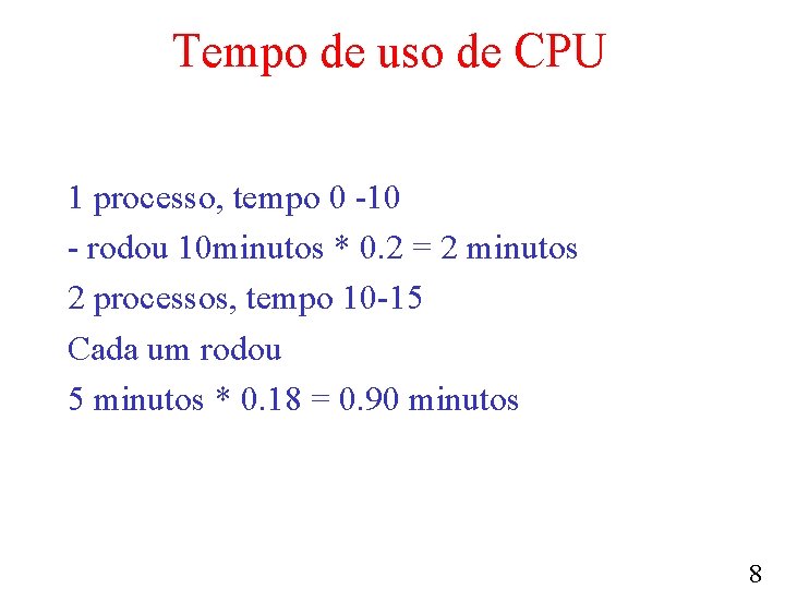 Tempo de uso de CPU 1 processo, tempo 0 -10 - rodou 10 minutos
