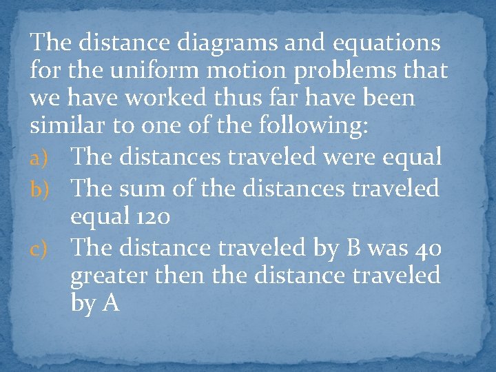 Lesson 74 Uniform Motion with Both Distances Given