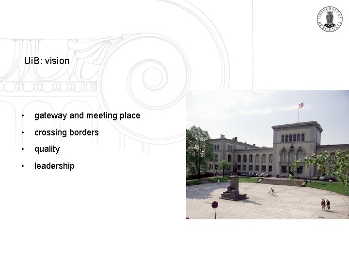 Ui. B: vision • gateway and meeting place • crossing borders • quality •