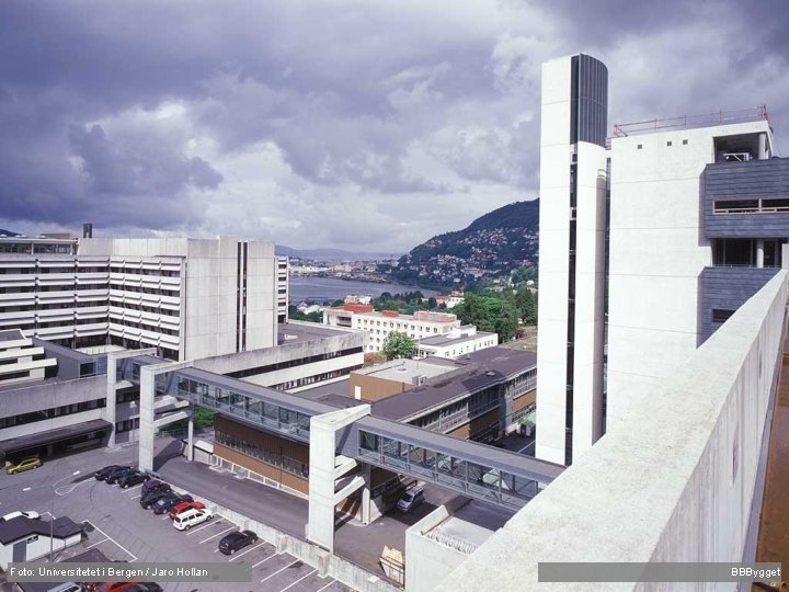 Foto: Universitetet i Bergen / Jaro Hollan BBBygget 