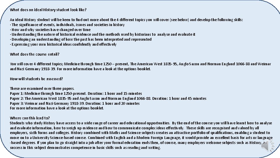 What does an ideal History student look like? An ideal History student will be