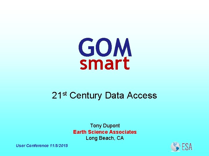 Gom Smart 21 St Century Data Access Tony
