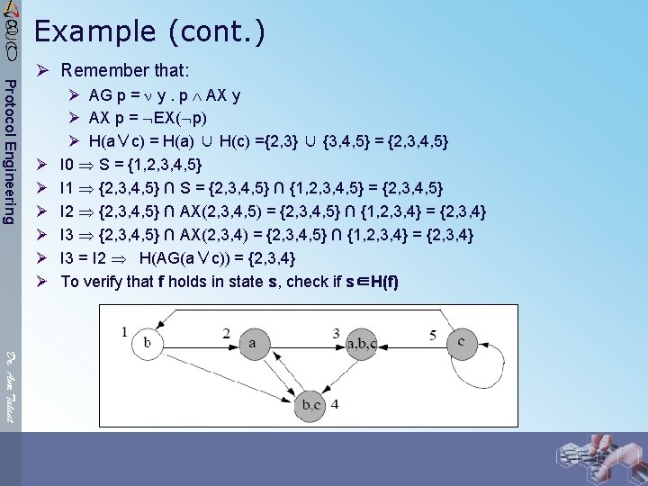 / 8 0 Example (cont. ) Protocol Engineering Ø Remember that: Ø Ø Ø