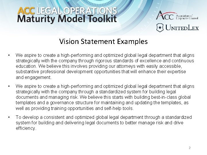 Vision Statement Examples • We aspire to create a high-performing and optimized global legal