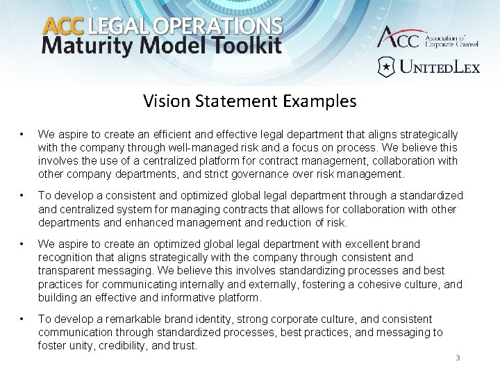 Vision Statement Examples • We aspire to create an efficient and effective legal department