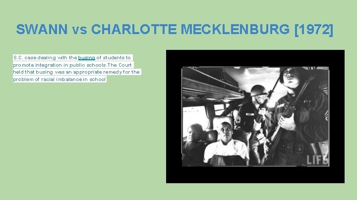 SWANN vs CHARLOTTE MECKLENBURG [1972] S. C. case dealing with the busing of students