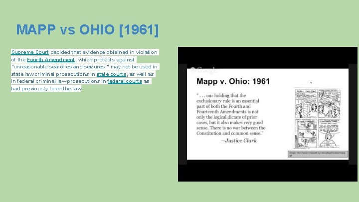 MAPP vs OHIO [1961] Supreme Court decided that evidence obtained in violation of the