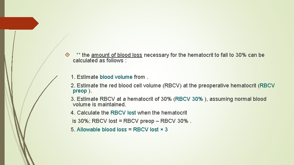  ** the amount of blood loss necessary for the hematocrit to fall to
