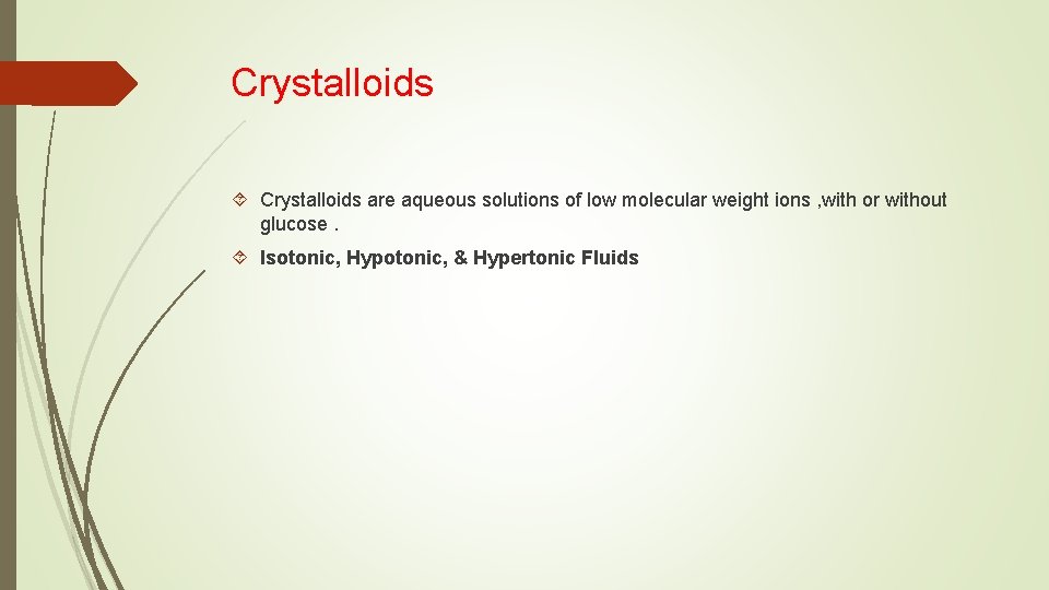 Crystalloids are aqueous solutions of low molecular weight ions , with or without glucose.