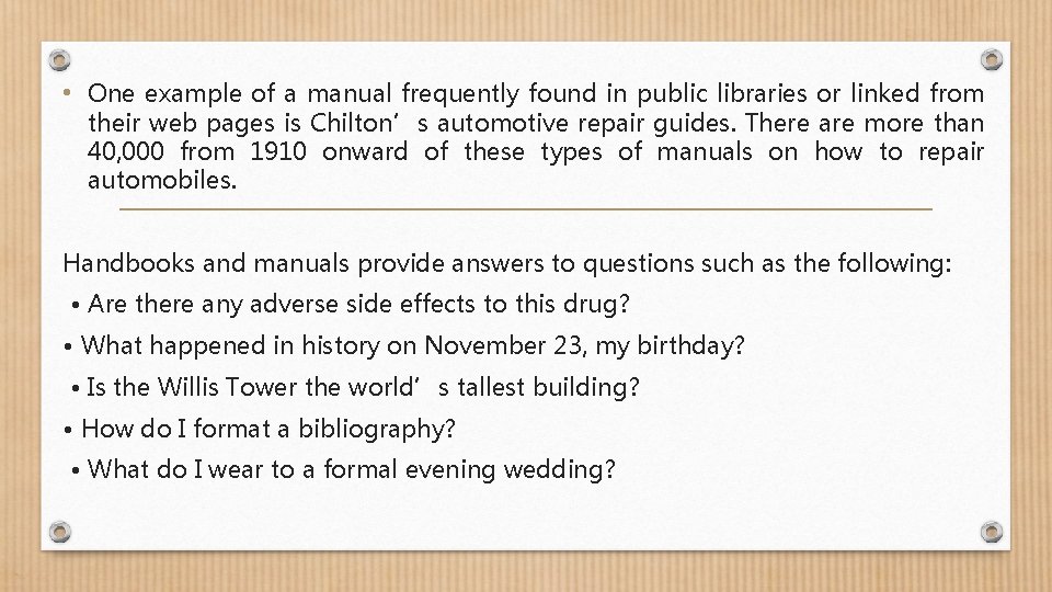  • One example of a manual frequently found in public libraries or linked