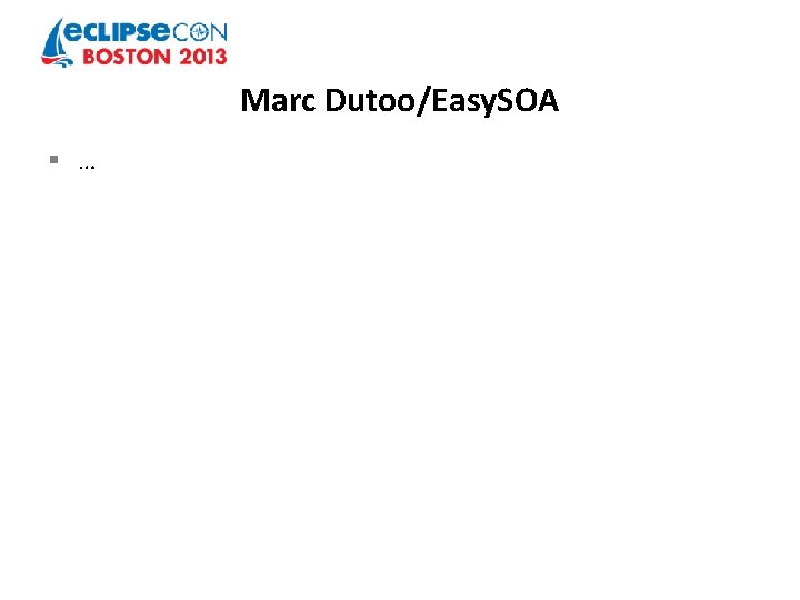 Marc Dutoo/Easy. SOA § … 