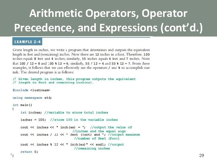 Arithmetic Operators, Operator Precedence, and Expressions (cont’d. ) 29 