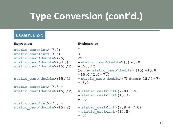 Type Conversion (cont’d. ) 36 