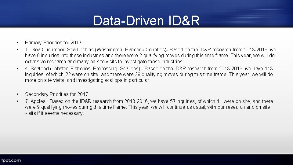 Data-Driven ID&R • • • Primary Priorities for 2017 1. Sea Cucumber, Sea Urchins Data-Driven ID&R • • • Primary Priorities for 2017 1. Sea Cucumber, Sea Urchins