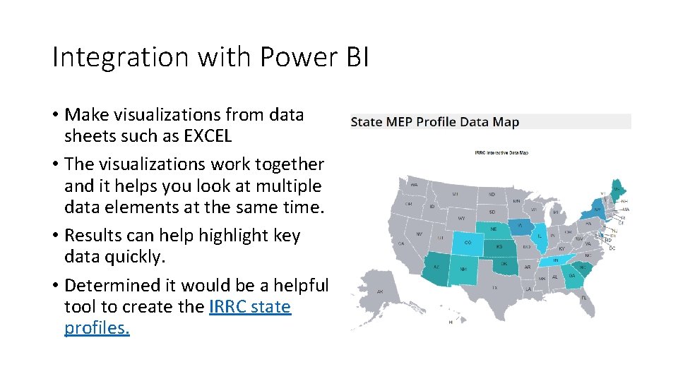Integration with Power BI • Make visualizations from data sheets such as EXCEL • Integration with Power BI • Make visualizations from data sheets such as EXCEL •